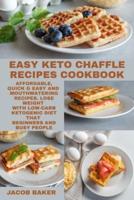 EASY Keto Chaffle Recipes Cookbook