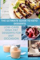 The Ultimate Guide to Keto Desserts