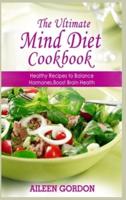 The Ultimate Mind Diet Cookbook
