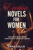 Erotica Novels for Women: Taboo Hot Short Stories Collection for Adult and Couples