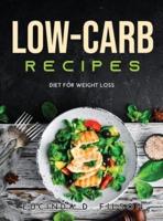 Low-Carb Recipes :  Diet for Weight Loss