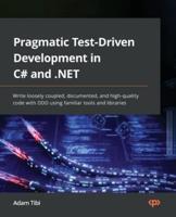 Pragmatic Test-Driven Development in C#.net