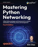 Mastering Python Networking