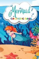 Mermaid Coloring Book: A Creative Unique Coloring Book for Kids with Mermaids to Color