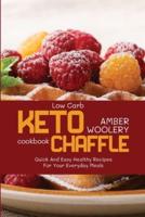 Low Carb Chaffle Cookbook
