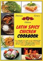 Latin Spicy Chicken Cookbook: Detox yourself, boost your energies and keep a low budget meal plan to get ready for summer! Heal your body and mind through a supply-balanced diet for beginners, thought to lose the excessive weight and slim your shapes