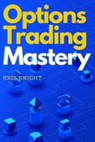 Options Trading Mastery