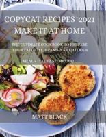 Copycat Recipes 2021 for Everyone