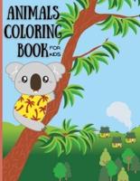 Animals Coloring Book For Kids: Animal Coloring Book for Kids Ages 2-4/4-8 / Fun and Educational Coloring Book