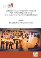 Understanding and Accessibility of Pre-and Proto-Historical Research Issues Volume 17 Session XXXV-1