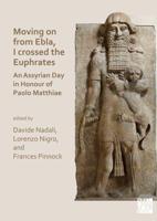 Moving on from Ebla, I Crossed the Euphrates