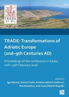 Trade: Transformations of Adriatic Europe (2Nd-9Th Centuries AD)