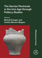 The Iberian Peninsula in the Iron Age Through Pottery Studies