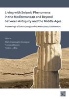 Living With Seismic Phenomena in the Mediterranean and Beyond Between Antiquity and the Middle Ages