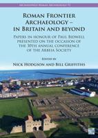 Roman Frontier Archaeology - In Britain and Beyond