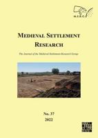 Medieval Settlement Research No. 37, 2022
