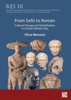 From Safin to Roman: Cultural Change and Hybridization in Central Adriatic Italy