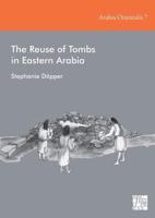 The Reuse of Tombs in Eastern Arabia