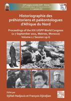 Historiographie Des Préhistoriens Et Paléontologues d'Afrique Du Nord Volume 1, Session 19-G