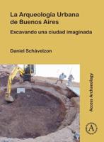 La Arqueología Urbana De Buenos Aires