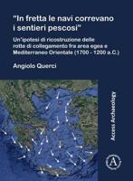 "In Fretta Le Navi Correvano I Sentieri Pescosi"