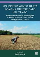 Un Insediamento Di Età Romana Dimenticato Nel Tempo