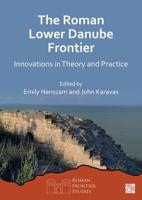 The Roman Lower Danube Frontier