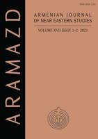 ARAMAZD: Armenian Journal of Near Eastern Archaeology: Volume XVII Issue 1-2 2023