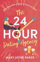 The 24-Hour Dating Agency