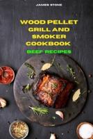 Wood Pellet Grill Beef Recipes