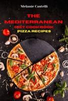 The Mediterranean Diet Cookbook Pizza Recipes