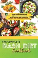 The Complete Dash Diet Cookbook 2021