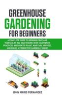 Greenhouse Gardening for Beginners