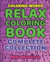 RELAX - Coloring Book for STRESSED People - COMPLETE COLLECTION - Stress Relieving Patterns for Kids and Adults