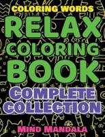 RELAX - Coloring Book for STRESSED People - Get Rid Of The Stress Of Everyday Life And Expand Your Imagination