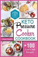 Keto Pressure Cooker Cookbook