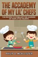 Тhе Academy Of My Lil' Chefs