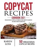 COPYCAT RECIPES Cookbook 2021 (50 Recipes-Color Edition-Volume 2)
