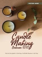 Candle Making Business 2021