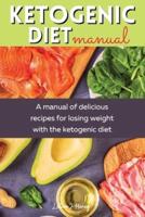 Ketogenic Diet Manual