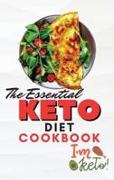The Essential Keto Diet Cookbook : Homemade Keto Recipes for Smart People