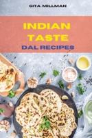 Indian Taste Dal Recipes: Creative and Delicious Indian Recipes Easily To prepare