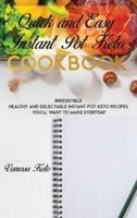 Quick and Easy Instant Pot Keto Cookbook