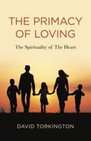 The Primacy of Loving