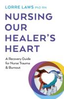 Nursing Our Healer's Heart
