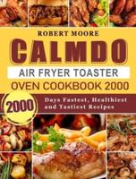 CalmDo Air Fryer Toaster Oven Cookbook 2000