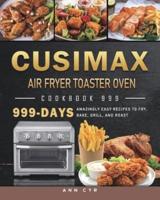 CUSIMAX Air Fryer Toaster Oven Cookbook 999