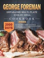 George Foreman GRP4842MB Multi-Plate Evolve Grill Cookbook 2000