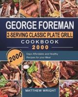 George Foreman 2-Serving Classic Plate Grill Cookbook 2000