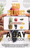 1500 Calories a Day Cookbook